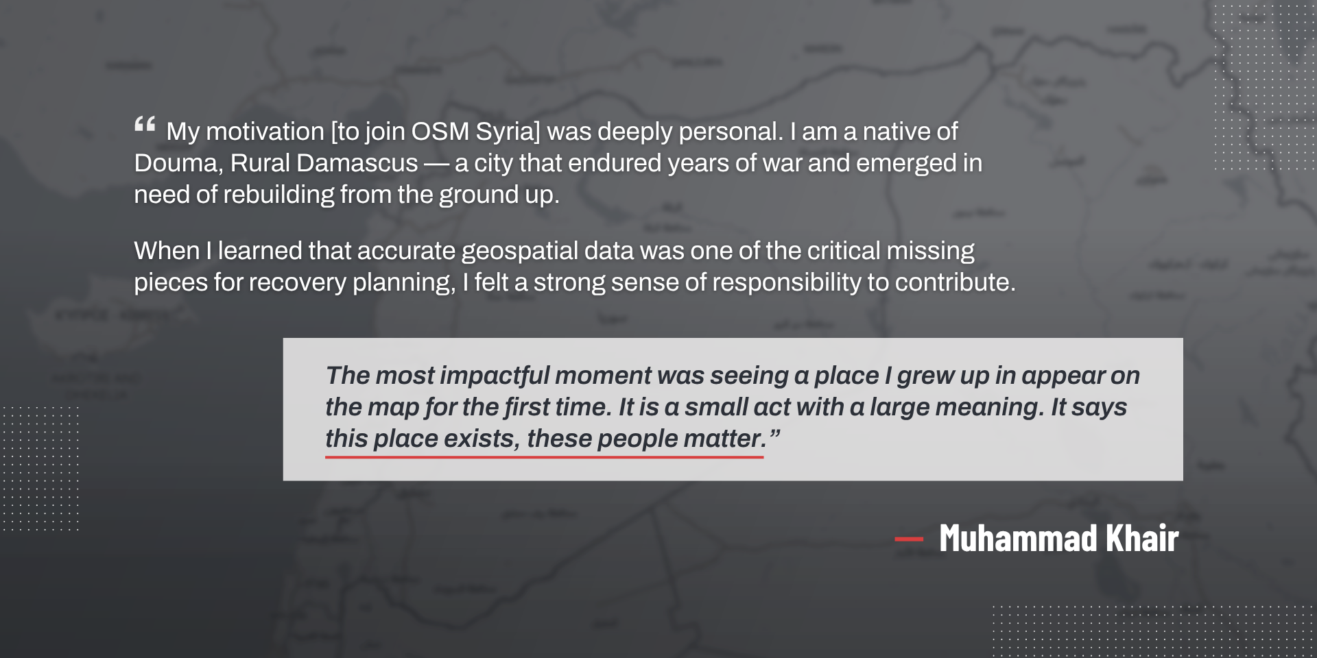 OSM Syria members share their experiences throughout the ReMapping Syria Project.