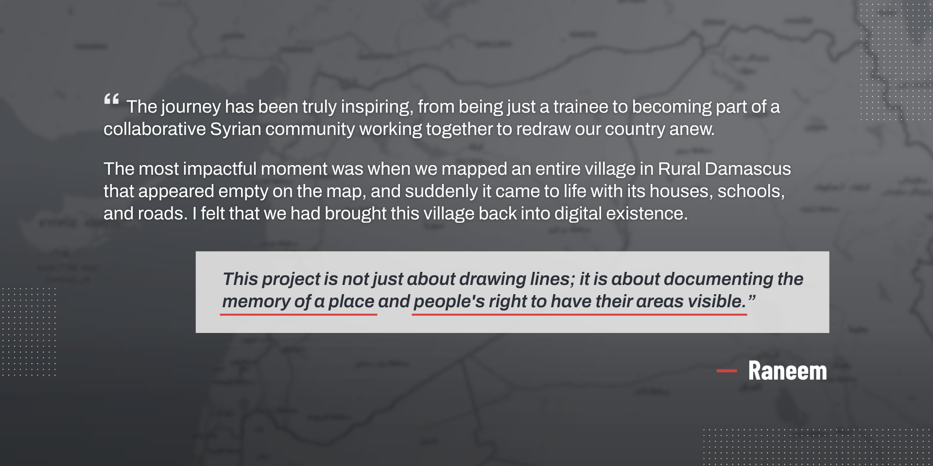 OSM Syria members share their experiences throughout the ReMapping Syria Project.