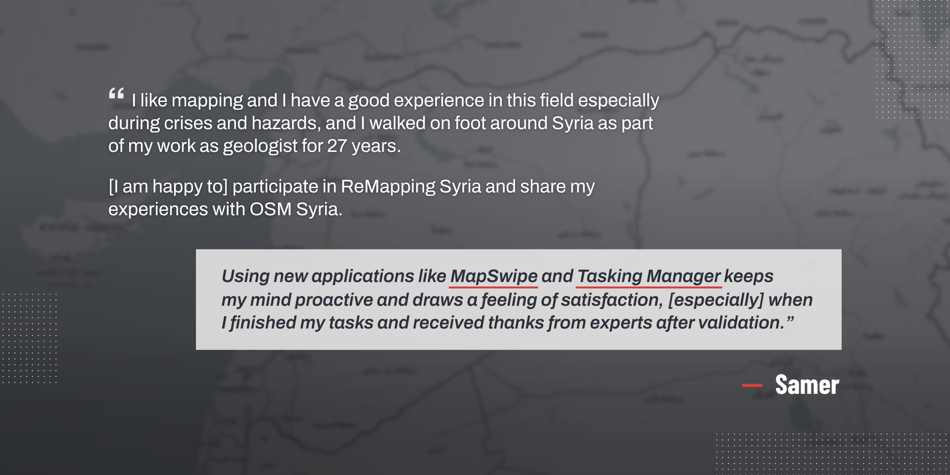 OSM Syria members share their experiences throughout the ReMapping Syria Project.